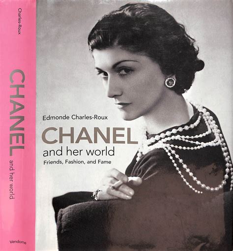 Chanel and Her World: Friends, Fashion, and Fame 